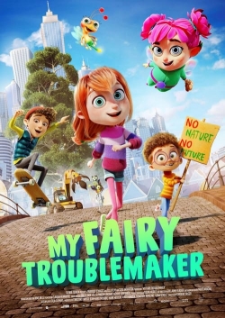 Watch Free My Fairy Troublemaker Full Movies HD Online MyFlixer