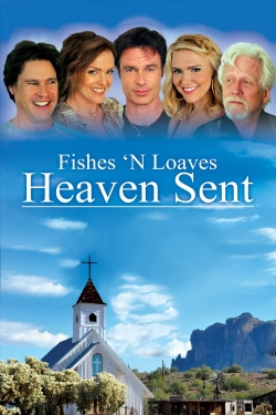 Watch Free Fishes 'n Loaves: Heaven Sent Full Movies HD Online MyFlixer