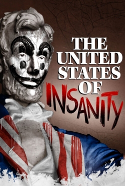 Watch Free The United States of Insanity Full Movies HD Online MyFlixer