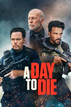 Watch Free A Day to Die Full Movies HD Online MyFlixer