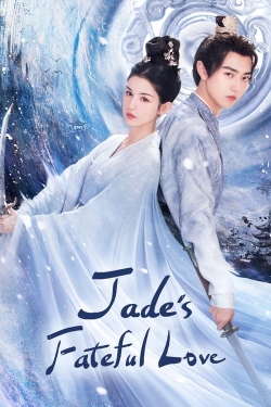 Watch Free Jade's Fateful Love Full Movies HD Online MyFlixer