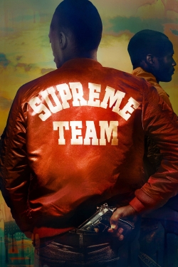 Watch Free Supreme Team Full Movies HD Online MyFlixer