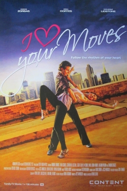 Watch Free I Love Your Moves Full Movies HD Online MyFlixer