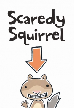 Watch Free Scaredy Squirrel Full Movies HD Online MyFlixer