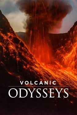 Watch Free Volcanic Odysseys Full Movies HD Online MyFlixer