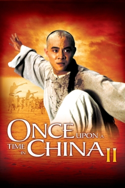 Watch Free Once Upon a Time in China II Full Movies HD Online MyFlixer