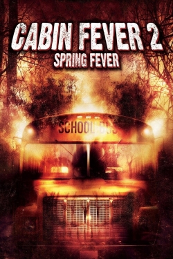 Watch Free Cabin Fever 2: Spring Fever Full Movies HD Online MyFlixer