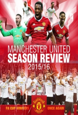 Watch Free Manchester United Season Review 2015-2016 Full Movies HD Online MyFlixer