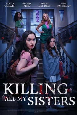 Watch Free Killing All My Sisters Full Movies HD Online MyFlixer