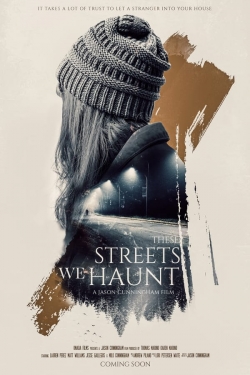 Watch Free These Streets We Haunt Full Movies HD Online MyFlixer