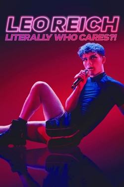 Watch Free Leo Reich: Literally Who Cares?! Full Movies HD Online MyFlixer