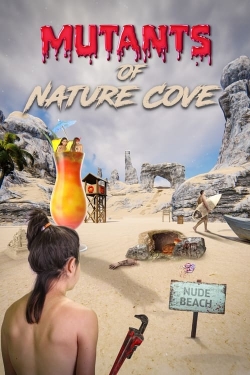 Watch Free Mutants of Nature Cove Full Movies HD Online MyFlixer