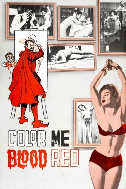 Watch Free Color Me Blood Red Full Movies HD Online MyFlixer