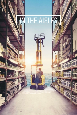 Watch Free In the Aisles Full Movies HD Online MyFlixer