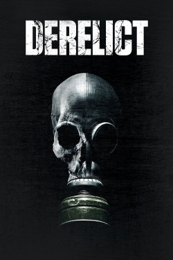 Watch Free Derelict Full Movies HD Online MyFlixer