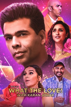 Watch Free What the Love! with Karan Johar Full Movies HD Online MyFlixer