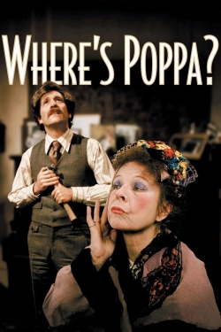 Watch Free Where’s Poppa? Full Movies HD Online MyFlixer