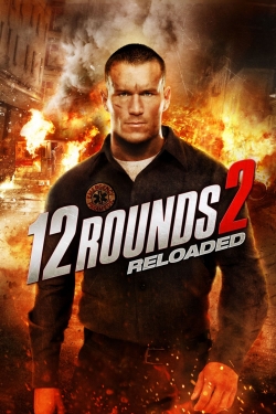 Watch Free 12 Rounds 2: Reloaded Full Movies HD Online MyFlixer