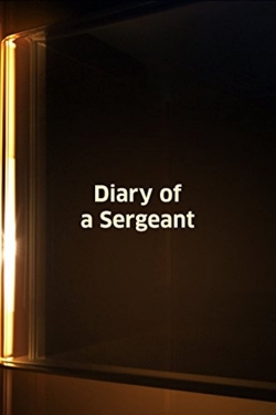 Watch Free Diary of a Sergeant Full Movies HD Online MyFlixer