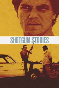 Watch Free Shotgun Stories Full Movies HD Online MyFlixer