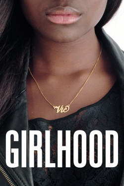 Watch Free Girlhood Full Movies HD Online MyFlixer