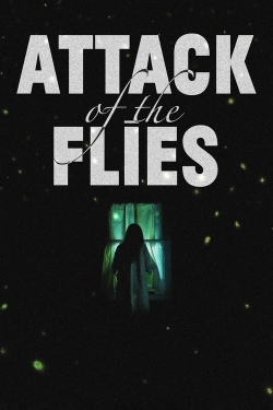 Watch Free Attack of the Flies Full Movies HD Online MyFlixer