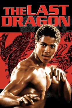 Watch Free The Last Dragon Full Movies HD Online MyFlixer