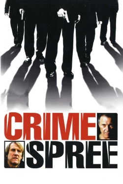 Watch Free Crime Spree Full Movies HD Online MyFlixer