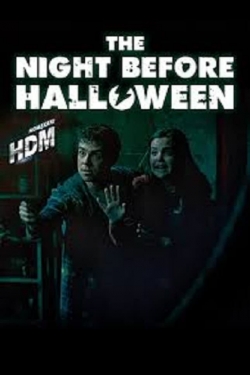 Watch Free The Night Before Halloween Full Movies HD Online MyFlixer