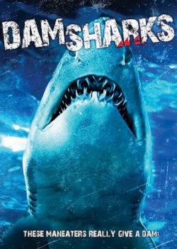 Watch Free Dam Sharks! Full Movies HD Online MyFlixer