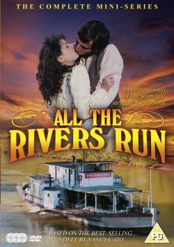 Watch Free All the Rivers Run Full Movies HD Online MyFlixer