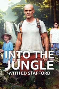 Watch Free Into The Jungle With Ed Stafford Full Movies HD Online MyFlixer