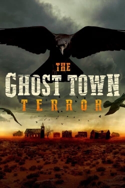 Watch Free The Ghost Town Terror Full Movies HD Online MyFlixer