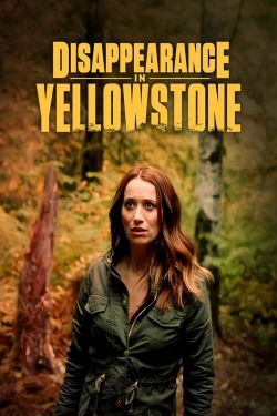 Watch Free Disappearance in Yellowstone Full Movies HD Online MyFlixer