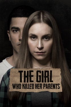 Watch Free The Girl Who Killed Her Parents Full Movies HD Online MyFlixer