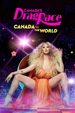 Watch Free Canada's Drag Race: Canada vs The World Full Movies HD Online MyFlixer