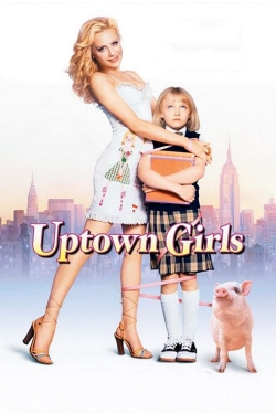 Watch Free Uptown Girls Full Movies HD Online MyFlixer