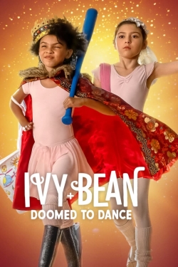 Watch Free Ivy + Bean: Doomed to Dance Full Movies HD Online MyFlixer