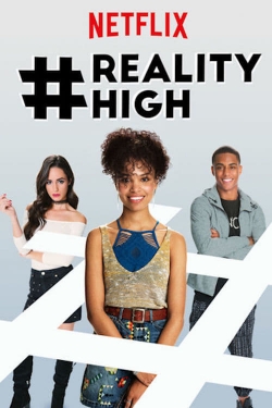 Watch Free #RealityHigh Full Movies HD Online MyFlixer