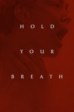 Watch Free Hold Your Breath Full Movies HD Online MyFlixer