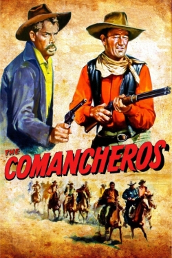 Watch Free The Comancheros Full Movies HD Online MyFlixer