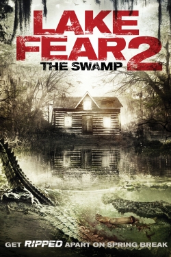 Watch Free Lake Fear 2: The Swamp Full Movies HD Online MyFlixer