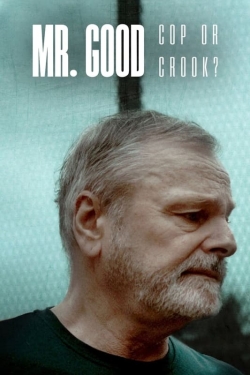 Watch Free Mr. Good: Cop or Crook? Full Movies HD Online MyFlixer