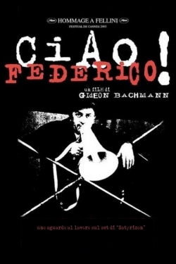 Watch Free Ciao, Federico! Full Movies HD Online MyFlixer