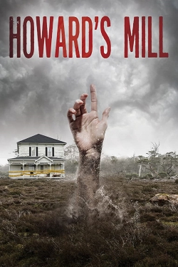 Watch Free Howard’s Mill Full Movies HD Online MyFlixer