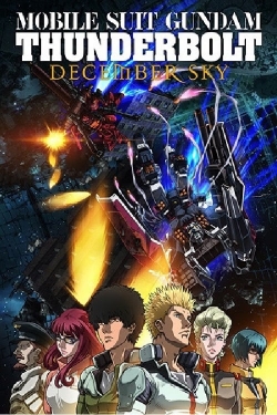 Watch Free Mobile Suit Gundam Thunderbolt: December Sky Full Movies HD Online MyFlixer