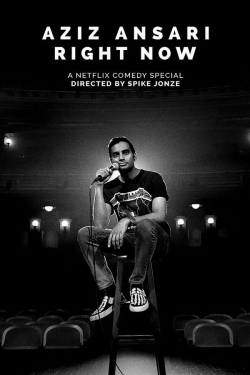 Watch Free Aziz Ansari: Right Now Full Movies HD Online MyFlixer