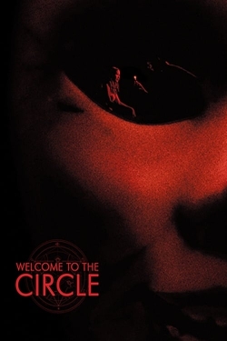 Watch Free Welcome to the Circle Full Movies HD Online MyFlixer