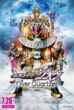 Watch Free Kamen Rider Zi-O the Movie: Over Quartzer! Full Movies HD Online MyFlixer