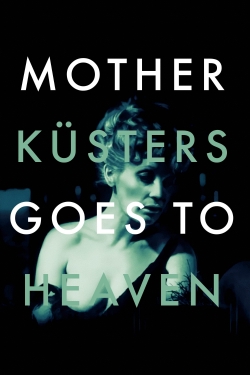 Watch Free Mother Küsters Goes to Heaven Full Movies HD Online MyFlixer